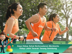 Gaya Hidup Sehat Berkesadaran Membantu Hidup Lebih Terarah Tenang Seimbang Berkelanjutan