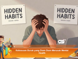 Kebiasaan Buruk yang Diam Diam Merusak Mental Health