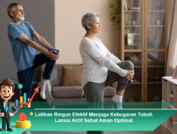 Latihan Ringan Efektif Menjaga Kebugaran Tubuh Lansia Aktif Sehat Aman Optimal
