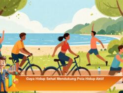 Gaya Hidup Sehat Mendukung Pola Hidup Aktif